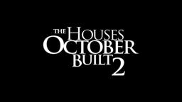 The Houses October Built 2 - OFFICIAL TRAILER