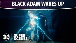 DC Super Scenes: Black Adam Wakes