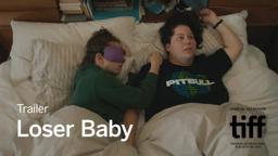 LOSER BABY Trailer | TIFF 2024