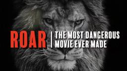 ROAR: The Most Dangerous Movie Ever Made -- Exclusive Clip