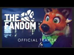The Fandom | Official Release Trailer (Furry Documentary 2020)