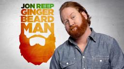 Jon Reep: Ginger Beard Man (Official Trailer)
