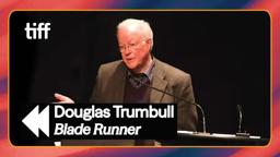 Building the Future from Junk - Douglas Trumbull on BLADE RUNNER | TIFF REWIND