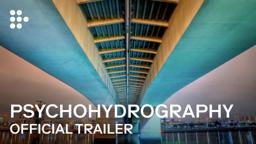PSYCHOHYDROGRAPHY | Official Trailer by Peter Bo Rappmund | MUBI