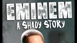 Eminem: A Shady Story (Official Trailer)