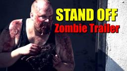 Stand Off (Zombie Horror Film) - Hopeless Trailer