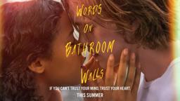 Words on Bathroom Walls  | Official Digital Spot Trust  |  This Summer