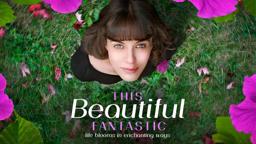 This Beautiful Fantastic Trailer
