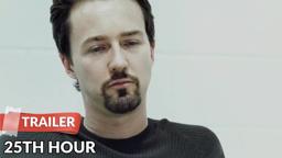 25th Hour 2002 Trailer HD | Edward Norton | Philip Seymour Hoffman