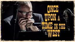 Once Upon a Time in the West