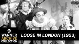Loose in London (Trailer)