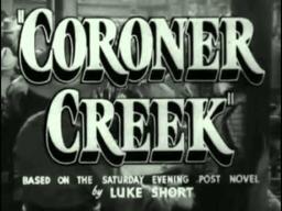 Coroner Creek   Original Trailer