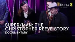 Super/Man: The Christopher Reeve Story wins Documentary | BAFTA Film Awards
