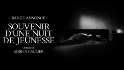 SOUVENIR D’UNE NUIT DE JEUNESSE - Bande annonce (2025)