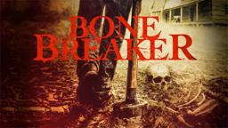 Bone Breaker (Trailer)