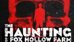 The Haunting of Fox Hollow Farm | Documentary | Supernatural Serial Killer | Monarch Films