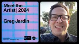 Meet the Artist 2024: Greg Jardin on "It’s What’s Inside"