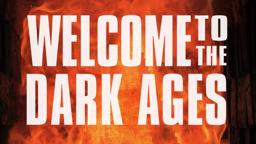 Welcome To The Dark Ages (Documentary film trailer)