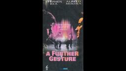 A Further Gesture (1997 film)