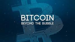 Bitcoin: Beyond The Bubble - Official Trailer