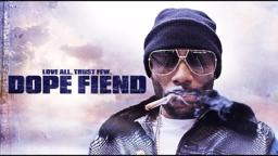Dope Fiend - Trailer