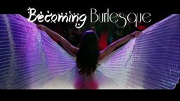 Becoming Burlesque - OFFICIAL TRAILER