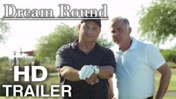 Dream Round Trailer Final