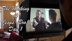 The Making of JESUS, BRO!  Day 1