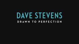 DAVE STEVENS: Drawn to Perfection Official Trailer