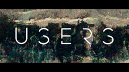 USERS Trailer