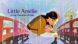 Filmmakers Maïlys Vallade & Liane-Cho Han Disect Scenes in 'Little Amélie or the Character of Rain'