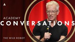 'The Wild Robot' with filmmakers | Academy Conversations