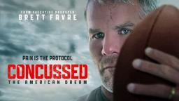 Concussed: The American Dream (Official Trailer)