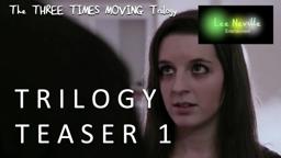 Three Times Moving Trilogy Teaser 1