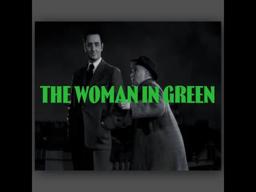 THE WOMAN IN GREEN (1945) | Sherlock Holmes [Modern Cinematic Trailer]