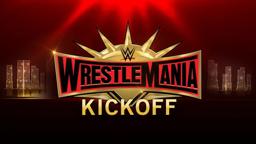WrestleMania 35 Kickoff: April 7, 2019