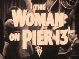 Woman on pier 13 trailer  Robert Ryan