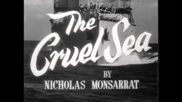 The Cruel Sea HD Trailer