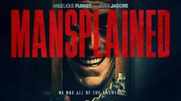 Mansplained Official Movie Trailer SRS Cinema Anhedenia Films Evan Jacobs