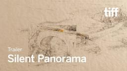 SILENT PANORAMA Trailer | TIFF 2024