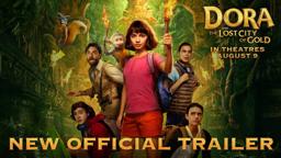 Dora and the Lost City of Gold (2019) - New Official Trailer - Paramount Pictures