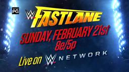 Watch WWE Fastlane 2016 on Feb. 21, live on WWE Network
