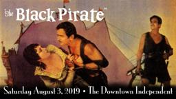 The Black Pirate - Live Score - Jack Curtis Dubowsky Ensemble - The Downtown Independent - Trailer