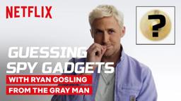 We Tested Ryan Gosling's Knowledge of Spy Gadgets