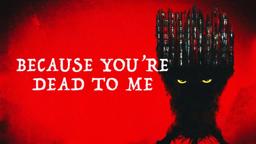 Because You're Dead To Me (2022) | Official Trailer | Mercedes De La Cruz | Gardiner Millar