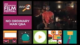 PFF29 Q&A | NO ORDINARY MAN