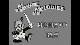 Merrie Melodies - Red Headed Baby.HD (1931)