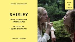 LIVING ROOM Q&As: Shirley Composer Tamar-Kali Talks To Edith Bowman
