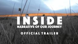 INSIDE: Narrative of Our Journey (2023) | Official Trailer