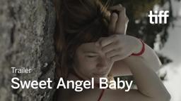 SWEET ANGEL BABY Trailer | TIFF 2024